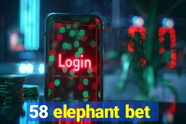 58 elephant bet